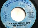 INVITATIONS - FOR YOUR PRECIOUS LOVE/ THEY SAY THE GIRL'S CRAZY - SOUL 45