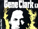 Gene Clark - Life's Greatest Fool 7in 1974 (VG+/VG+) '