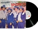 BRONCO Indomable LP Vinyl Album 1986 MEXICO Ariola QUE TE HAN VISTO LLORAR