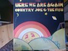 Country Joe And The Fish - Here We Are Again orignal US