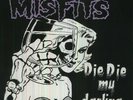 Misfits-Die, Die My Darling