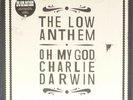 The Low Anthem - Oh My God, Charlie Darwin on Green vinyl.