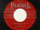 Blues 45 - Joe Papoose Fritz - If I Didn't Love You So - Peacock - mp3 - rare