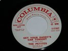 The Petites Get Your Daddy's Car Tonight Sun Showers 45 Rpm Record Promotional