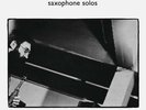 EVAN PARKER - SAXOPHONE SOLOS