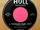 THE HEARTBEATS - A Thousand Miles Away - 45 rpm - HULL 720 - first black label