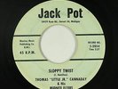 R&B/Blues Rocker 45 - Thomas Little Jr. Cannaday - Sloppy Twist - Jack Pot - mp3