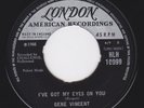 Garage Rocker UK 45 - GENE VINCENT - I've Got My Eyes On You / Lonely Street