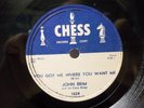 JOHN BRIM - R&B 78rpm CHESS 1624 - GOT ME WHERE YOU WANT ME / HATE TO SEE YOU GO