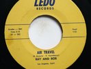 RAY AND BOB - AIR TRAVEL / PALMS OF PARADISE - DOO WOP 45