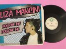 LIZA MANCINI - Follow Me Follow Me - Vinyl 12