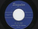 '57 Philly R&B/DooWop DANNY & JUNIORS At the Hop/Sometimes Intro Countoff M-HEAR
