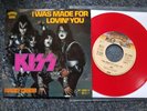 Kiss - I was made for lovin'/ loving you 7'' Single Germany RED VINYL