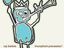 Ray Barbee - Triumphant Procession (12