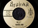 ROADS END-WHY b/w WHEN I LOOK AT YOU-FUZZ GARAGE-BRAHMA 621661-VG+ LISTEN mp3