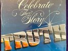 Sealed   TRUTH Celebrate The Glory LP MILK & HONEY Xian Record Steve Taylor MINT