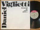 DANIEL VIGLIETTI Despues de Ocho Anos 1984 LP UNUSED  ARGENTINA LATIN