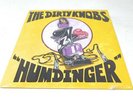 The Dirty Knobs Humdinger & Feelin High 7
