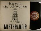 Mirthrandir  For You The Old Women   RARE Private Prog