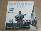 ROBERT PETE WILLIAMS - ANGOLA PRISONERS' BLUES + INSERT - UK ISSUE - EXCELLENT