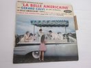 45 TOURS RARE ..B.O. DU FILM LA BELLE AMERICAINE ..GERARD CALVI ..ETIQUETTE ET C