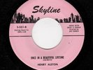 DOOWOP-HENRY ALSTON/GROUP -ONCE IN A BEAUTIFUL THING/WHAT IS THERE LEFT FOR ME