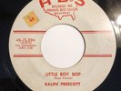 RALPH PRESCOTT   LITTLE BOY BOP   A-B-S RECORDS   Rare Orig. ROCKABILLY 45