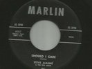 ROCKABILLY GARAGE - STEVE ALAIMO - SHOULD I CARE - HEAR -1959  FLORIDA MARLIN