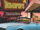 BOMBPOPS - DEATH IN VENICE BEACH - Vinyl Record - b72b