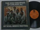 The Holy Disciples Of Chicago,ILL My Soul Need Resting ALP 7007 Gospel Funk LP