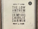 THE LOW ANTHEM Oh My God, Charlie Darwin 12” Vinyl LP Nonesuch 519598-1 2009