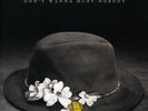 Don't Wanna Hurt Nobody Hard Working Americans (2013) New/Sealed Limited edition