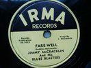 Jimmy McCracklin 78rpm Single 10-inch Irma Records #IR-103X Fare-Well