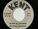 Blues R&B 45 - Big Mama Thornton - Me And My Chauffeur - Kent - mp3