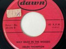 HELEN THOMPSON Way Back In the Woods Dawn R&B Blues 45 HEAR