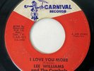 LEE WILLIAMS & THE CYMBALS I Love You More Carnival Northern Soul 45 HEAR