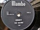 The Squires 78rpm Single 10-inch Mambo Records #105 Cindy CLEAN COPY