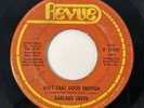 GARLAND GREEN Ain't That Good Enough / Love Now Revue Northern Soul 45 HEAR