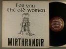 Mirthrandir  For You The Old Women   RARE  Private Prog