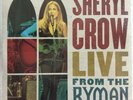 Sheryl Crow – Live From The Ryman And More  4 x Vinyl, LP, Album, Stereo