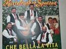 Kastelruther Spatzen - Che Bella la Vita SP 