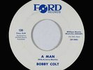60s Soul Popcorn 45 - Bobby Colt - A Man - Ford - VG+ mp3