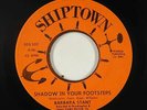 Funk Soul 45 - Barbara Stant - Shadow In Your Footsteps - Shiptown - mp3