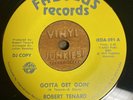 Northern Soul 45 ROBERT TENARD Gotta Get Goin' FABOLUS VG++/VG+ HEAR