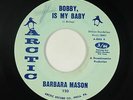 Northern Soul 45 - Barbara Mason - Bobby, Is My Baby - Arctic - VG+ mp3
