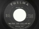 Northern Soul 45 - Martha Star - No Part Time Love For Me - Thelma - mp3