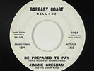 Northern/Deep Soul 45 - Jimmie Gresham - Be Prepared To Pay - Barbary Coast mp3