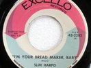 SLIM HARPO 45 I'm Your Bread Maker/Loving VG++/MINT- on Excello R&B funk c4292