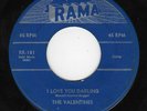 THE VALENTINES I Love You Darling / Hand Me Down Love 1950's RAMA DOO WOP 45 USA
