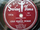 Lowell Fulson 78rpm Single 10-inch Swing Time Records #197 Cold Hearted Woman